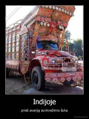 Indijoje - prieš avariją sunkvežimis šoka
