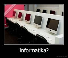 Informatika? - 