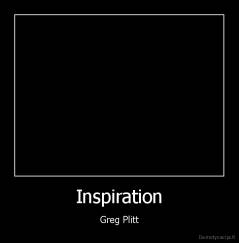 Inspiration - Greg Plitt