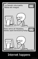 Internet happens - 