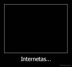 Internetas... - 