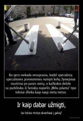 Ir kaip dabar užmigti, - kai tokios mintys skverbiasi į galvą?