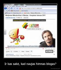 Ir kas sakė, kad naujas himnas blogas? - 