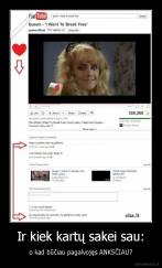 Ir kiek kartų sakei sau: - o kad būčiau pagalvojęs ANKSČIAU?