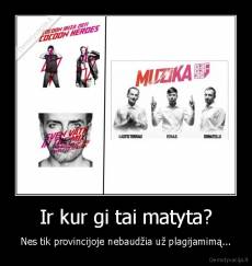 Ir kur gi tai matyta? - Nes tik provincijoje nebaudžia už plagijamimą...