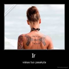 Ir  - viskas tuo pasakyta