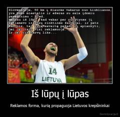 Iš lūpų į lūpas - Reklamos forma, kurią propaguoja Lietuvos krepšininkai