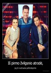 Iš pirmo žvilgsnio atrodė, - jog ši nuotrauka pafotošopinta