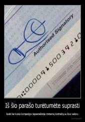 Iš šio parašo turėtumėte suprasti - kodėl kai kurios kompanijos nepasirašinėja rimtesnių kontraktų su šiuo vadovu