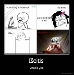 Išeitis  - visada yra!