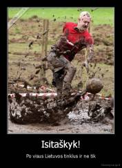 Isitaškyk! - Po visus Lietuvos tinklus ir ne tik