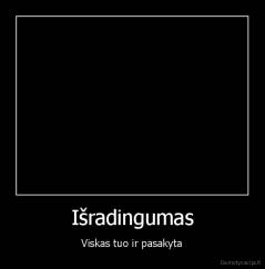 Išradingumas - Viskas tuo ir pasakyta