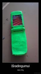 Išradingumui - nėra ribų