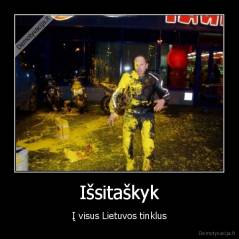 Išsitaškyk - Į visus Lietuvos tinklus