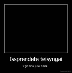 Issprendete teisyngai - ir jis zino jusu amziu 