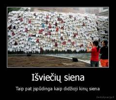 Išviečių siena - Taip pat įspūdinga kaip didžioji kinų siena