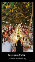 Itališkas restoranas  - po citrusiniais medžiais Kaprio saloje