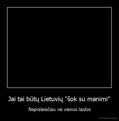 Jai tai būtų Lietuvių "šok su manimi" - Nepraleisčiau nė vienos laidos