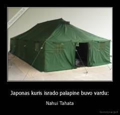 Japonas kuris isrado palapine buvo vardu: - Nahui Tahata
