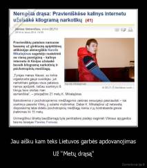 Jau aišku kam teks Lietuvos garbės apdovanojimas - Už "Metų drąsą"