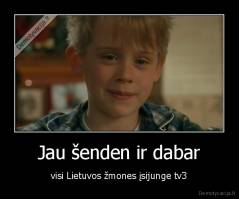 Jau šenden ir dabar - visi Lietuvos žmones įsijunge tv3