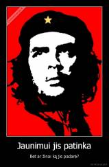 Jaunimui jis patinka - Bet ar žinai ką jis padarė?