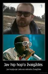 Jav hip hop'o žvaigždės  - jos kopijuoja Lietuvos estrados žvaigždes
