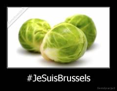 #JeSuisBrussels - 