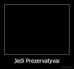 Jedi Prezervatyvai - 