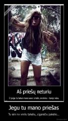 Jegu tu mano priešas - Tu eini nx vinilu takeliu, cigarečiu pakelio...