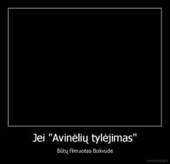 Jei "Avinėlių tylėjimas" - Būtų filmuotas Bolivude