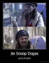 Jei Snoop Dogas - gimtų Rusijoje