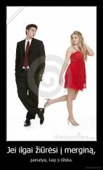 Jei ilgai žiūrėsi į merginą, - pamatysi, kaip ji išteka.