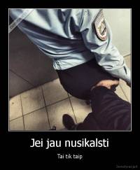 Jei jau nusikalsti - Tai tik taip