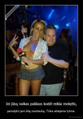 Jei jūsų vaikas paklaus kodėl reikia mokytis, - parodykit jam šitą nuotrauką. Tinka abiejoms lytims.