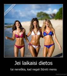 Jei laikaisi dietos - tai nereiškia, kad negali žiūrėti meniu