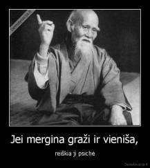 Jei mergina graži ir vieniša, - reiškia ji psichė