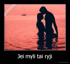 Jei myli tai ryji - 