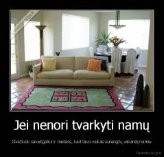 Jei nenori tvarkyti namų - Išvažiuok savaitgaliui ir melskis, kad tavo vaikas surengtų vakarėlį namie