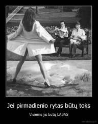 Jei pirmadienio rytas būtų toks - Visiems jis būtų LABAS