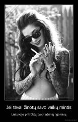 Jei tėvai žinotų savo vaikų mintis - Lietuvoje pritrūktų psichiatrinių ligoninių