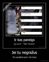 Jei tu negražus - Tai nereiškia kad ir kiti tokie