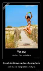 Jeigu būtu kiekviena diena Penktadienis - Tai kiekvieną dieną reikėtu į mokyklą