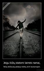 Jeigu būtų statomi laimės namai, - Pačią didžiausią patalpą reikėtų skirti laukiamajam.