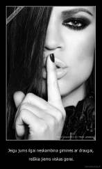 Jeigu jums ilgai neskambina giminės ar draugai, -  reiškia jiems viskas gerai.