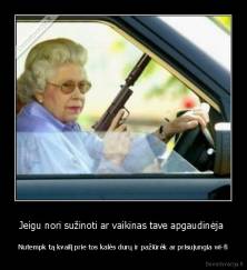 Jeigu nori sužinoti ar vaikinas tave apgaudinėja  - Nutempk tą kvailį prie tos kalės durų ir pažiūrėk ar prisujungia wi-fi