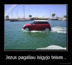 Jezus pagaliau isigyjo teises . - 