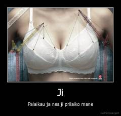 Ji - Palaikau ja nes ji prilaiko mane