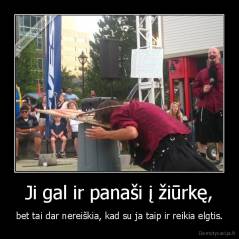 Ji gal ir panaši į žiūrkę, - bet tai dar nereiškia, kad su ja taip ir reikia elgtis.