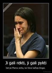 Ji gali rėkti, ji gali pykti - bet jei Mama verke, tai tikrai kažkas blogai. 